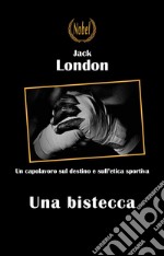 Una bistecca. E-book. Formato EPUB ebook