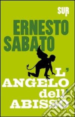 L'angelo dell'abisso. E-book. Formato EPUB ebook