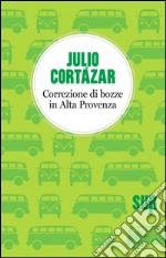 Correzione di bozze in alta Provenza. E-book. Formato EPUB ebook