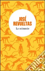 Le scimmie. E-book. Formato EPUB ebook