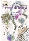 Il canto di Teresa. E-book. Formato EPUB ebook di Maria Nives Manara