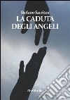 La caduta degli angeli. E-book. Formato EPUB ebook