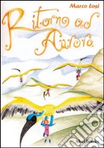 Ritorno ad Aurora. E-book. Formato EPUB ebook