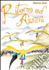 Ritorno ad Aurora. E-book. Formato Mobipocket ebook di Marco Losi