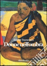 Donne nell'ombra. E-book. Formato EPUB ebook