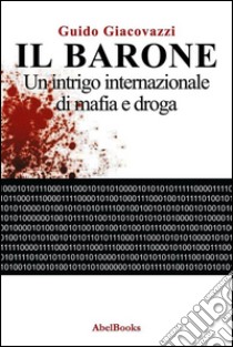 Il barone. E-book. Formato Mobipocket ebook di Guido Giacovazzi