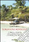 Burua Kole morbedup. Corre il vento sull'isola delle grandi conchiglie. E-book. Formato EPUB ebook di Giani Sacchiero