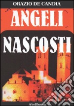 Angeli nascosti. E-book. Formato EPUB ebook