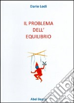 Il problema dell'equilibrio . E-book. Formato EPUB ebook