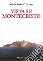 Vista su Montecristo . E-book. Formato EPUB ebook