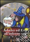 Adamo ed Eva all'inferno ora. E-book. Formato PDF ebook