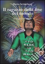 Il ragazzo fine del mondo. E-book. Formato EPUB ebook