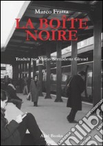 La boite noire. E-book. Formato PDF ebook