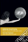 Giochi d'astuzia. Piccolo trattato d'intelligenza pratica. E-book. Formato EPUB ebook di Georges Vignaux