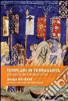 Templari in Terrasanta. L'oltremare del templare di Tiro. E-book. Formato EPUB ebook di Jacopo Mordenti