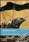 Storie globali. Persone, merci, idee in movimento. E-book. Formato EPUB ebook