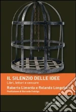 Il silenzio delle idee. Libri, letture e censure. E-book. Formato EPUB