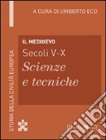 Il Medioevo: Storia della Civiltà Europea a cura di Umberto Eco - 22. E-book. Formato EPUB ebook