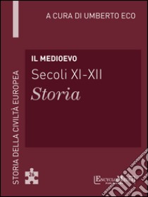 Il Medioevo: Storia della Civiltà Europea a cura di Umberto Eco - 26. E-book. Formato EPUB ebook di Umberto Eco