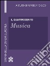 Il Quattrocento - Musica: Storia della Civiltà Europea a cura di Umberto Eco - 43. E-book. Formato EPUB ebook