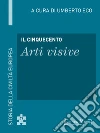 Il Cinquecento - Arti visive: Storia della Civiltà Europea a cura di Umberto Eco - 48. E-book. Formato EPUB ebook di Umberto Eco