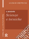 Il Seicento - Scienze e tecniche: Storia della Civiltà Europea a cura di Umberto Eco - 52. E-book. Formato EPUB ebook