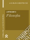 L'Ottocento - Filosofia: Storia della Civiltà Europea a cura di Umberto Eco - 65. E-book. Formato EPUB ebook