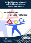 Professione arteterapeuta. Atti del IX Convegno annuale sulle arti terapie (Lecce, 3-4 dicembre 2011). E-book. Formato PDF ebook