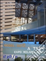 A trip. Expo Milano 2015. E-book. Formato EPUB ebook