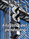 Filosofia del pendolare. E-book. Formato EPUB ebook