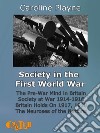 Society in the First World WarThe Pre-War Mind in Britain. Society at War 1914-1916. Britain Holds On 1917, 1918. The Neuroses of the Nations.. E-book. Formato EPUB ebook di Caroline Playne