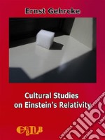 Cultural Studies on Einstein’s Relativity. E-book. Formato EPUB