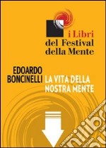 La vita della nostra mente. E-book. Formato EPUB ebook