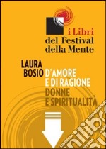 D'amore e di ragione. Donne e spiritualità. E-book. Formato EPUB ebook