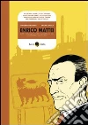 Enrico Mattei. Vita, disavventure e morte di un cavaliere solitario. E-book. Formato PDF ebook