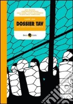 Dossier TAV. E-book. Formato PDF ebook