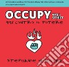 Occupy Wall Street, 99% contro il potere. E-book. Formato EPUB ebook