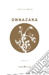 Onnazaka. E-book. Formato EPUB ebook di Fumiko Enchi