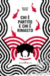 Chi è partito e chi è rimasto. E-book. Formato EPUB ebook di Barbara Comyns