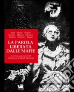 La parola liberata dalle mafie. E-book. Formato PDF ebook