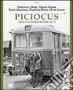 Piciocus. Storie di ex bambini dell’Isola che c’è. E-book. Formato EPUB ebook