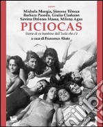 Piciocas. Storie di ex bambine dell'isola che c'è. E-book. Formato EPUB ebook