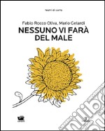 Nessuno vi farà del male. E-book. Formato EPUB ebook