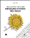 Nessuno vi farà del male. E-book. Formato EPUB ebook di Mario Gelardi