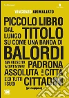 Piccolo libro dal lungo titolo. E-book. Formato EPUB ebook