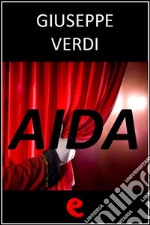 Aida. Ediz. multilingue. E-book. Formato EPUB ebook