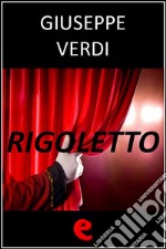 Rigoletto. Ediz. multilingue. E-book. Formato EPUB ebook