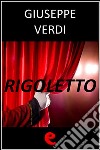 Rigoletto. Ediz. multilingue. E-book. Formato Mobipocket ebook