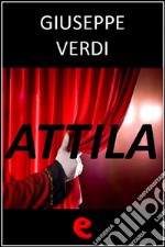 Attila. Ediz. multilingue. E-book. Formato EPUB ebook