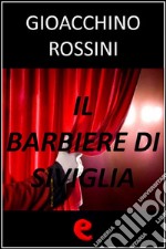 Il barbiere di Siviglia. Ediz. multilingue. E-book. Formato EPUB ebook